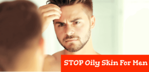Stop Oily Skin