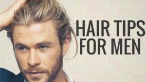 10 HEALTHY HAIR TIPS FOR MEN
