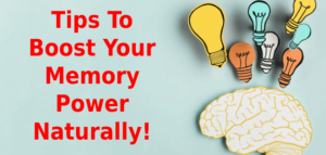Tips To Boost Memory Power Naturally